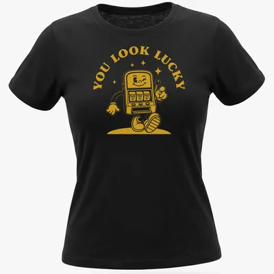 Retro design featuring a slot machine character with the text 'You Look Lucky' — printed on a women's shirt